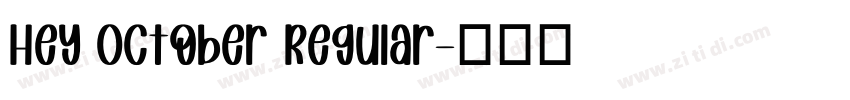 Hey October Regular字体转换